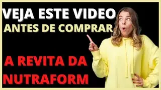 A REVITA DA NUTRAFORM Funciona ? NINGUEM TE CONTA ISSO!  A REVITA DA NUTRAFORM Review