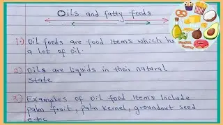 6 Lines Essay on Oils and Fatty Foods.//Oils and Fatty Foods.//5-6 lines essay on oils & fatty Foods