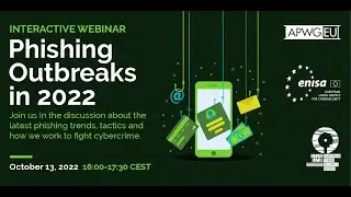 #CyberSecMonth 2022: ENISA - APWG webinar on phishing outbreaks in 2022