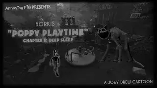 Annoying Pig 492: Borkis in Poppy Playtime Chapter 3: Deep Sleep