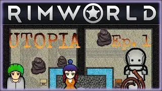 Save the Hoomans! | Rimworld: Utopia Ep. 1