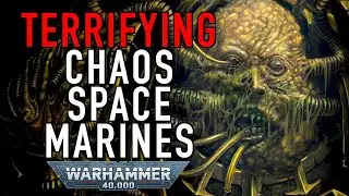 Deep Dive Terrifying Chaos Space Marines in Warhammer 40K 