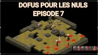 aventure dofus pour les nuls épisode 7