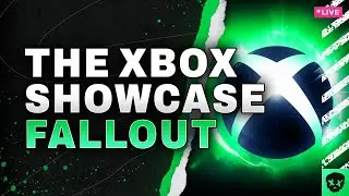 Xbox DELIVERS With Xbox Showcase - The Fallout, The Celebrations and  The Tears
