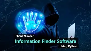 Modern GUI Project Using Python || Phone Number Information Finder Software Using Python