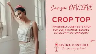 Curso Online TOP PARTY. Aprende a coser este Top escote corazón y botonadura de forma divertida.