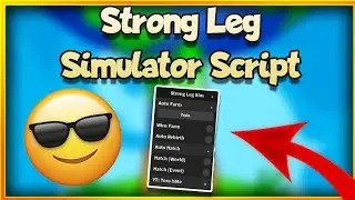 Roblox Strong Leg Simulator Script !🦶 - Wins Farm - MORE!