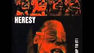 HERESY - Face Up To It  (FULL)