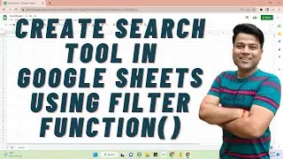 Create Search Tool in Google Sheets Using Filter Function @ExcelSujeet