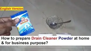 Drain Cleaner Powder Making & How to use - नाली क्लीनर पाउडर बनाने का फार्मूला