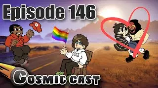 Wokest Game Ever - Cosmic Cast #146