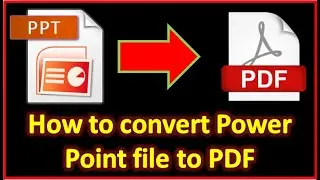 How to convert power point file  to pdf  كيف أحول ملف باور بوينت إلى ملف ب د ف