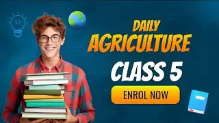 DAILY AGRICULTURE CLASS 5 #Viral #agriculture