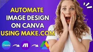 Create Stunning Image Designs on Canva using Make.com
