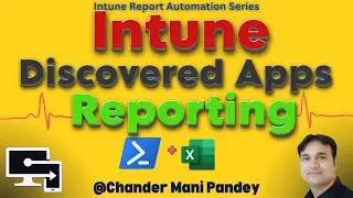 Intune Discovered Apps Inventory Report Using PowerShell