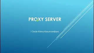 PROXY SERVER