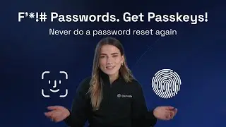 F'*!# Passwords. Get Passkeys! - Never Do A Password Reset Again!