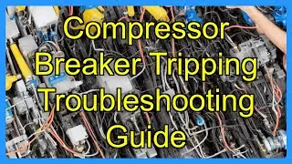 Compressor Breaker Tripping Troubleshooting Guide
