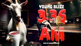 Young Blizz 3:36 AM FULL EP