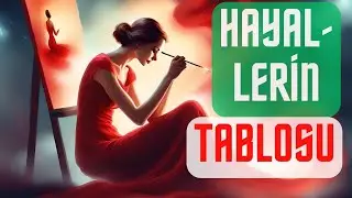 HAYALLERİN TABLOSU (BİR TİBET MASALI )
