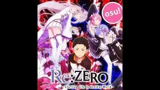 Osu! Re:ZERO Season 3 OP Reweave