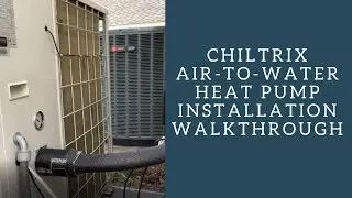 DIY Chiltrix air to water heat pump Installation