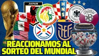 REACCION AL SORTEO DEL MUNDIAL 2026