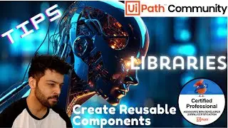 How to Create Reusable Libraries and use them in Complex Projects | UiPath | RPA