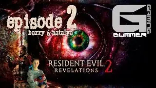 Resident Evil Revelations 2 | Episode 2 | Barry & Natalya | Contemplation