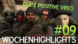 CS:GO - Wochenhighlights #9 - Positive Vibes