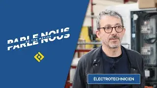 Parle nous de ton métier - Electrotechnicien