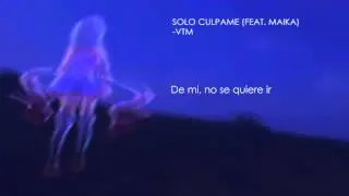 Sólo Cúlpame (feat. MAIKA) - VTM [Original] - VOCALOID