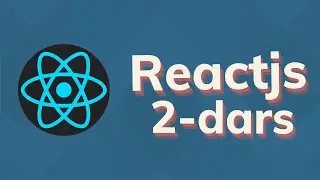REACT VIDEO DARSLIK 2-QISM || COMPONENTS, PROPS