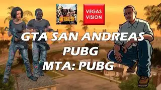 PUBG в ГТА! Что из себя представляет пабг в гта сан андреас? (MTA PUBG. GTA Battlegrounds.)