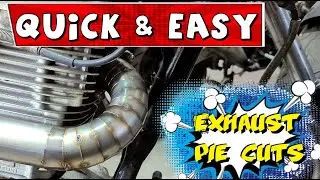 Exhaust Pie Cuts - Simple and quick method