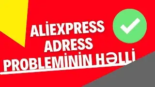 Aliexpress sifariş zamanı adress probleminin həlli. @IsmaRauf
