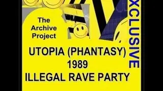 The Archive Project - UTOPIA 1989 ILLEGAL RAVE