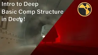 Intro to Deep Compositing -  Basic Comp Structure in Deep 