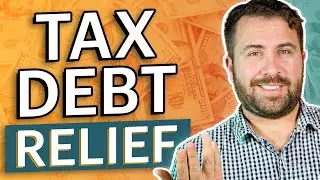 Tax Debt Relief EXPLAINED: Here Are the 8 IRS Tax Debt Relief Programs