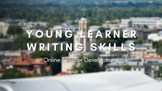 Young Learner Writing Skills