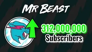 MrBeast Hitting 312 Million Subscribers! | Moment [360]