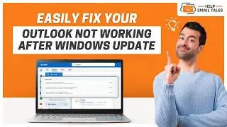 Outlook Not Working After Windows Update - Fixed | Help Email Tales
