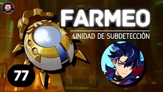 77 Unidad de Subdetección / Guía de Farmeo - Wriothesley - Genshin Impact