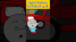ladki bigad gaye #shorts #angryprash