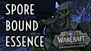 WoW Guide - Spore-Bound Essence - Toy