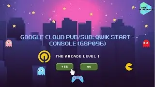 Google Cloud Pub/Sub: Qwik Start - Console (GSP096)