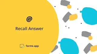 How to use previous answers in your questions (Recall Answer)