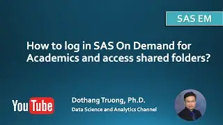 SAS Enterprise Miner - How to log in SAS On Demand for Academics and access shared folders?