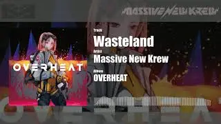 Massive New Krew - Wasteland