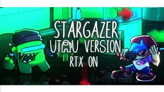 Stargazer ( UTAU Version + RTX ) - FNF Vs Imposter V4